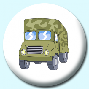 Personalised Badge: 25mm Military Truck Button Badge. Create your own custom badge - complete the form and we will create your personalised button badge for you.