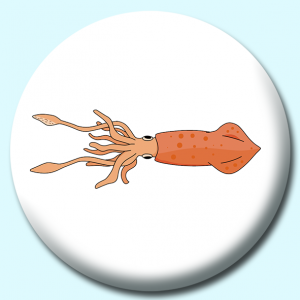 Personalised Badge: 38mm Mollusks Giant Squid Button Badge. Create your own custom badge - complete the form and we will create your personalised button badge for you.