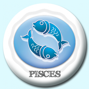 Personalised Badge: 25mm Pisces Button Badge. Create your own custom badge - complete the form and we will create your personalised button badge for you.