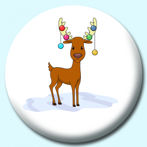 Personalised Badge: 25mm Reindeer With Decorative Balls On Head Button Badge. Create your own custom badge - complete the form and we will create your personalised button badge for you.