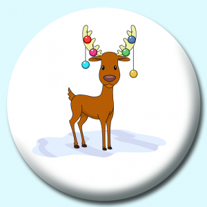 Personalised Badge: 58mm Reindeer With Decorative Balls On Head Button Badge. Create your own custom badge - complete the form and we will create your personalised button badge for you.