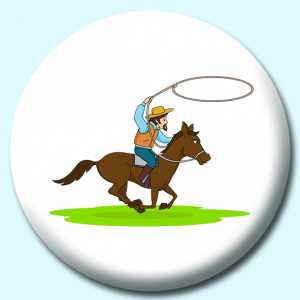 Personalised Badge: 75mm Riding Horse With Rope Lasso Button Badge. Create your own custom badge - complete the form and we will create your personalised button badge for you.