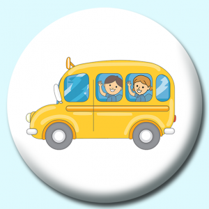 Personalised Badge: 75mm School Bus Button Badge. Create your own custom badge - complete the form and we will create your personalised button badge for you.