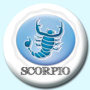 Personalised Badge: 38mm Scorpio Button Badge. Create your own custom badge - complete the form and we will create your personalised button badge for you.