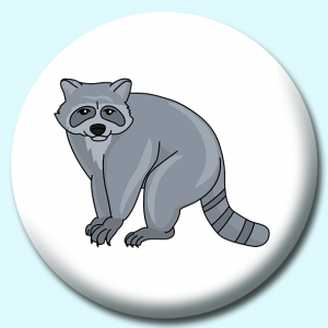 Personalised Badge: 38mm Sitting Raccoon A Button Badge. Create your own custom badge - complete the form and we will create your personalised button badge for you.