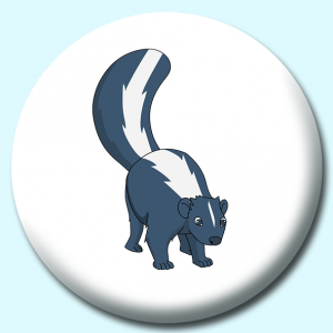 Personalised Badge: 38mm Skunk Animal Button Badge. Create your own custom badge - complete the form and we will create your personalised button badge for you.