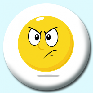 Personalised Badge: 58mm Smiley Face Angry Expression Button Badge. Create your own custom badge - complete the form and we will create your personalised button badge for you.