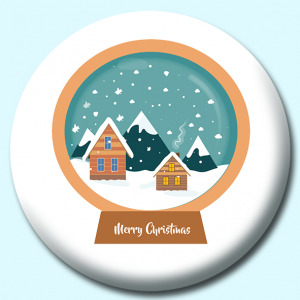 Personalised Badge: 25mm Snow Globe With Winter Cabins Merry Christmas Button Badge. Create your own custom badge - complete the form and we will create your personalised button badge for you.