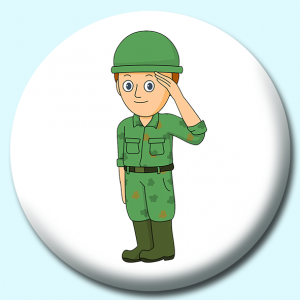 Personalised Badge: 25mm Soldier Saluating Button Badge. Create your own custom badge - complete the form and we will create your personalised button badge for you.