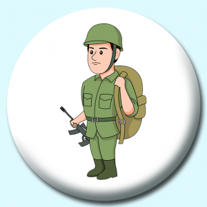 Personalised Badge: 38mm Soldier With Backpack Button Badge. Create your own custom badge - complete the form and we will create your personalised button badge for you.