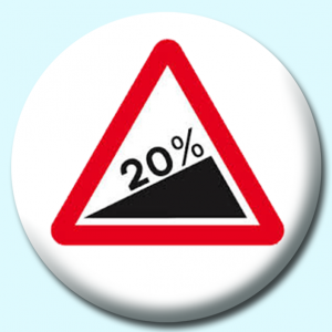 Personalised Badge: 25mm Steep Hill Button Badge. Create your own custom badge - complete the form and we will create your personalised button badge for you.
