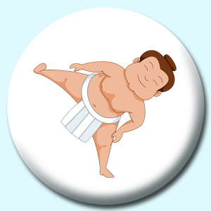 Personalised Badge: 75mm Sumo Wrestler Standing On One Leg Button Badge. Create your own custom badge - complete the form and we will create your personalised button badge for you.