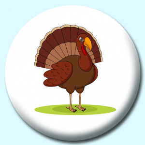 Personalised Badge: 25mm Turkey Button Badge. Create your own custom badge - complete the form and we will create your personalised button badge for you.