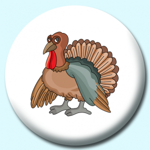 Personalised Badge: 38mm Turkey A Button Badge. Create your own custom badge - complete the form and we will create your personalised button badge for you.