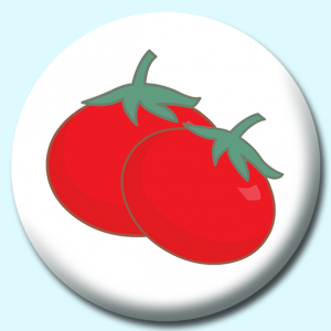 Personalised Badge: 38mm Two Tomatoes Button Badge. Create your own custom badge - complete the form and we will create your personalised button badge for you.