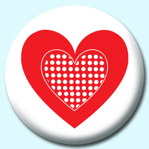 Personalised Badge: 38mm Valentines Day Haearts With Dots Button Badge. Create your own custom badge - complete the form and we will create your personalised button badge for you.