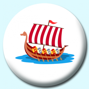 Personalised Badge: 38mm Vikings Ship With Open Sails Button Badge. Create your own custom badge - complete the form and we will create your personalised button badge for you.