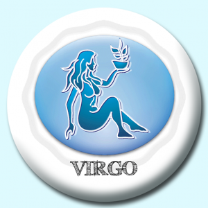 Personalised Badge: 38mm Virgo Button Badge. Create your own custom badge - complete the form and we will create your personalised button badge for you.