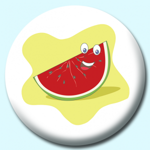 Personalised Badge: 38mm Watermelon Cartoon Button Badge. Create your own custom badge - complete the form and we will create your personalised button badge for you.