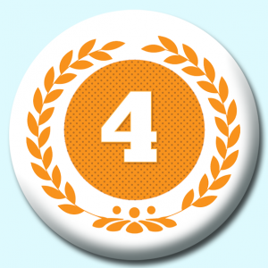 Personalised Badge: 38mm Wreath Number 4 Button Badge. Create your own custom badge - complete the form and we will create your personalised button badge for you.